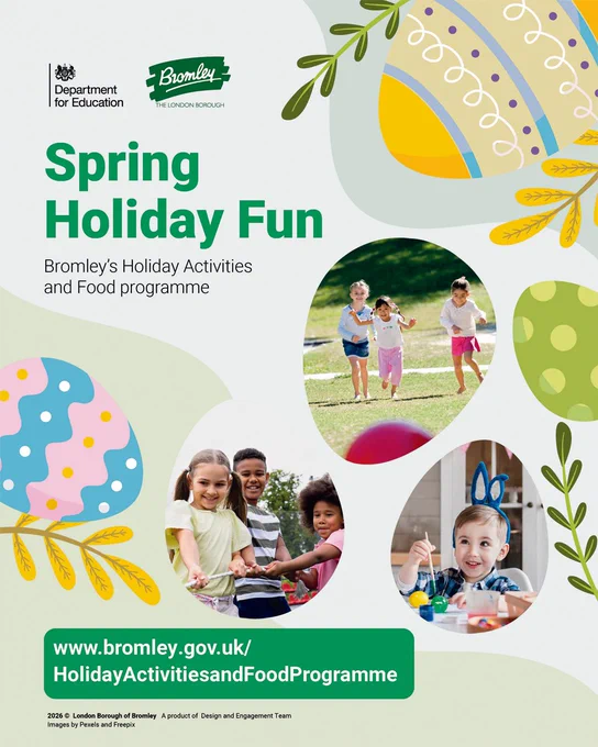 Illustrations of easter eggs and plants. Department of Education Logo, Bromley Council Logo. Spring Holiday Fun. Bromley's Holiday Activities and Food Programme. Photos of children playing outside, doing a tug-of-war, and painting easter eggs. www.bromley.gov.uk/holidayactivitiesandfoodprogramme
