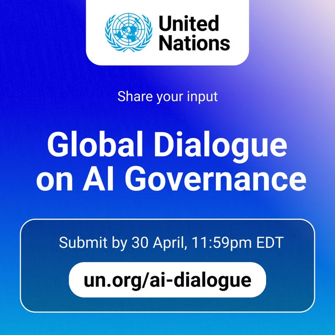 Visual calling for submissions by 30 April to the Global Dialogue AI Governance