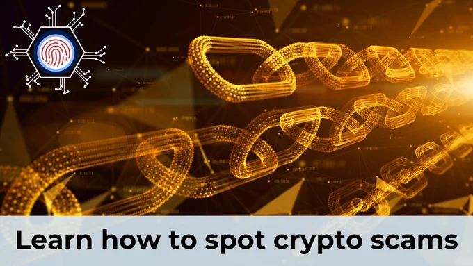 Digital graphic featuring a glowing, golden blockchain link with the Stop Fraud fingerprint icon in the top left corner, against a background with abstract digital meshes. Text on the image reads "Learn how to spot crypto scams."