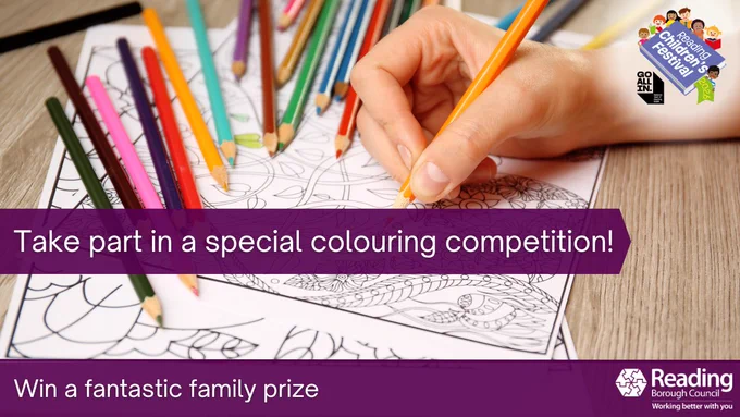 Hand using a coloured pencil to fill in a detailed colouring sheet, with scattered coloured pencils on a wooden table. Text on the image reads: ‘Take part in a special colouring competition!’ and ‘Win a fantastic family prize’. The Reading Children’s Festival logo and the Reading Borough Council logo appear in the corners.