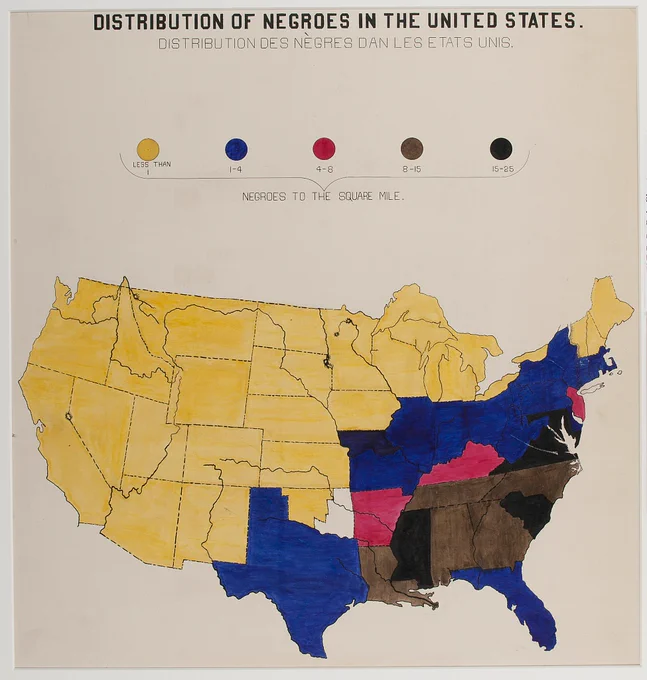 A portrait oriented visual (originally 22x28 inches) with a manila
background with black, gray text, titled: "DISTRIBUTION OF NEGROES IN
THE UNITED STATES." The subtitle in French "DISTRIBUTION DES NÈGRES DAN LES ETATS UNIS." The visual has a legend with five categories: less than 1 (yellow), 8-15 (brown), and 15-25 (black). These measures are labeled "Negroes to the Square Mile". Below the legend is a map of the US States colored according to the categories.
