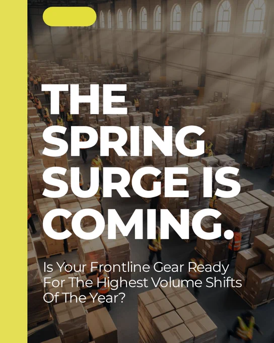 The spring surge is coming. Is your frontline gear ready for the highest volume shifts of the year?