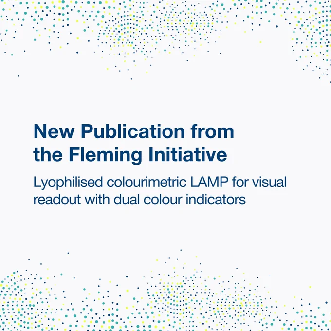 New Publication from the Fleming Initiative: Lyophilised colourimetric LAMP for visual readout with dual colour indicators