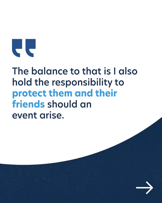 Text says "The balance to that is I also hold the responsibility to protect them and their friends should an event arise."