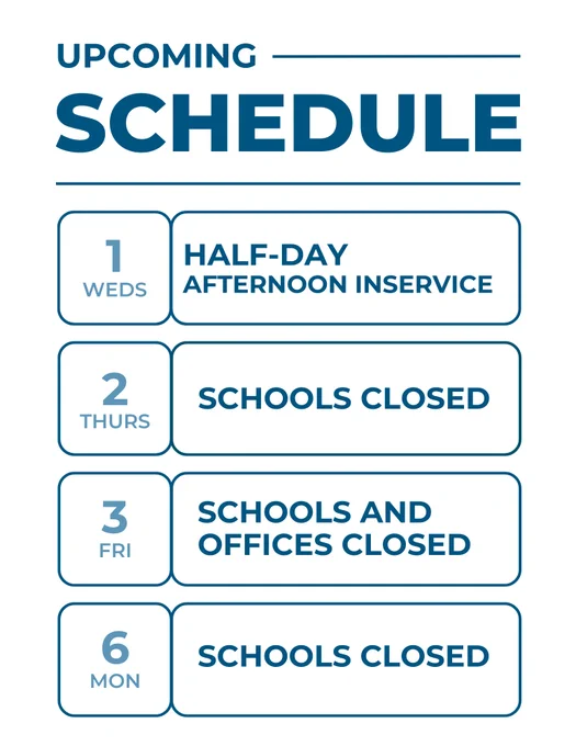 Upcoming schedule showing half-day inservice on Wednesday the 1st and school closures on Thursday the 2nd, Friday the 3rd, and Monday the 6th.