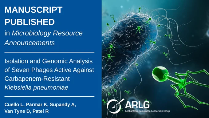 Manuscript Published in Microbiology Resource Announcements, 
"Isolation and Genomic Analysis of Seven Phages Active Against Carbapenem-Resistant Klebsiella pneumoniae," 
Cuello L, Parmar K, Supandy A, Van Tyne D, Patel R,
ARLG: Antibacterial Resistance Leadership Group