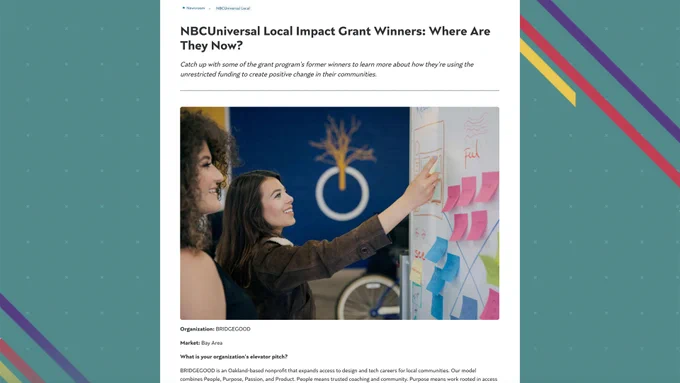 Grateful to @NBCUniversal Local   @NBCUFoundation for recognizing @BRIDGEGOOD and believing in our mission to #DesignForSocialGood. Since 2009, we have helped build pathways from school to careers that matter for 36,000  student learners. More at https://www.nbcuniversal.com/article/nbcuniversal-local-impact-grant-winners-where-are-they-now