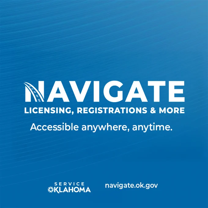 A blue graphic with text promoting "NAVIGATE" for licensing, registrations, and more. It mentions "Accessible anywhere, anytime." At the bottom, it displays "Service Oklahoma" and the website address "navigate.ok.gov.