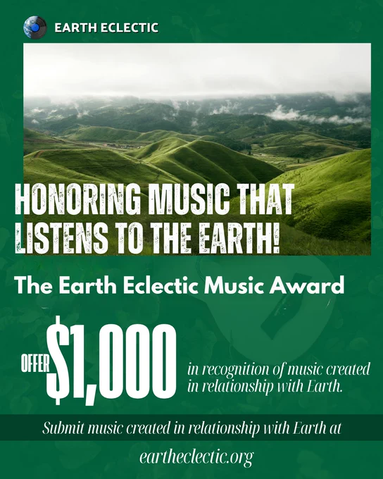 A flyer with a green background, a photo of rolling hills, and white text detailing information about the Earth Eclectic music award
