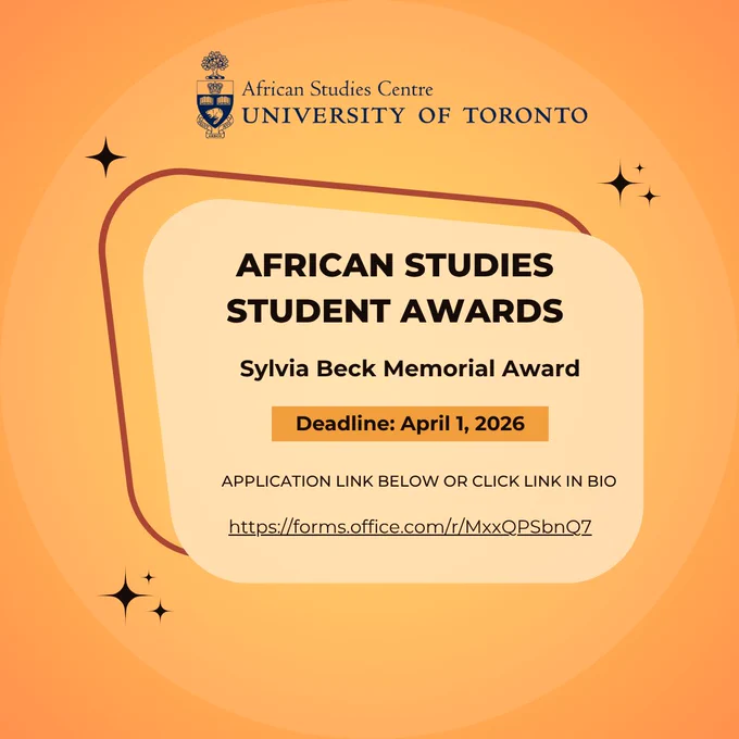 Promotional graphic from the African Studies Centre at the University of Toronto with a warm orange circular background and small decorative star shapes. A layered rounded text box in beige and light brown sits in the center. The bold heading reads ‘African Studies Student Awards,’ followed by ‘Sylvia Beck Memorial Award.’ A highlighted banner displays ‘Deadline: April 1, 2026.’ Below, smaller text reads ‘Application link below or click link in bio,’ followed by a visible URL (forms.office.com/r/MxxQPSbnQ7). The University of Toronto crest and ‘African Studies Centre’ are shown at the top.