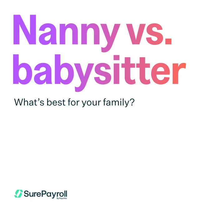 "Nanny vs. babysitter" text in purple and red gradient on a white background. Below, it says, "What's best for your family?" The SurePayroll logo is at the bottom.