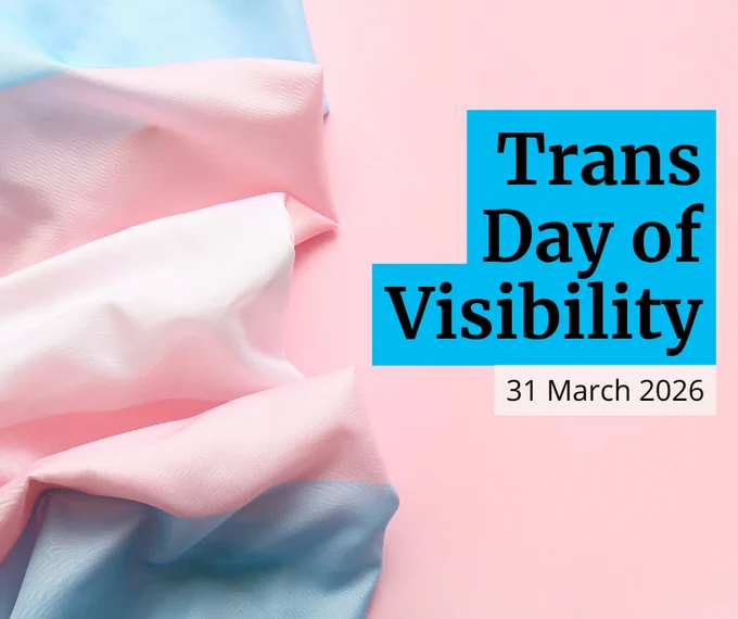 Photo with pink background and Trans pride flag. Text reads ‘Trans Day of Visibility.’ 