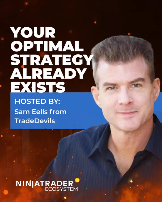 This image features a person with short hair next to the text "Your Optimal Strategy Already Exists" and "Hosted by: Sam Eells from TradeDevils." The bottom includes the NinjaTrader Ecosystem logo. The background has an orange and black fiery design.