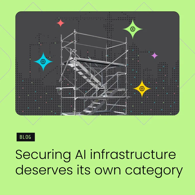Securing AI infrastructure deserves its own category
