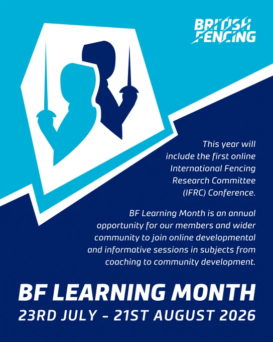 A navy-turquoise-white graphic that says 'BF Learning Month: 23rd July - 21st August 2026. This year will include the first online International Fencing Research Committee (IFRC) Conference. BF Learning Month is an annual opportunity for our members and wider community to join online developmental and informative sessions in subjects from coaching to community development.' It features the BF Learning Month logo.