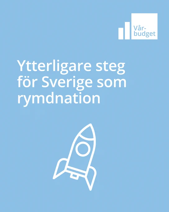 Blå platta med texten "Vårbudget" och "Ytterligare steg för Sverige som rymdnation" samt en tecknad raket.