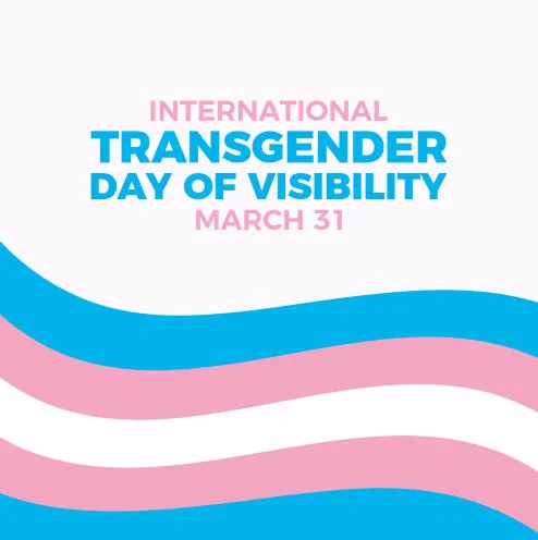 The image features a design with the text "International Transgender Day of Visibility, March 31" in pink and blue. The background includes wavy stripes in the colors of the transgender pride flag: light blue, pink, and white.