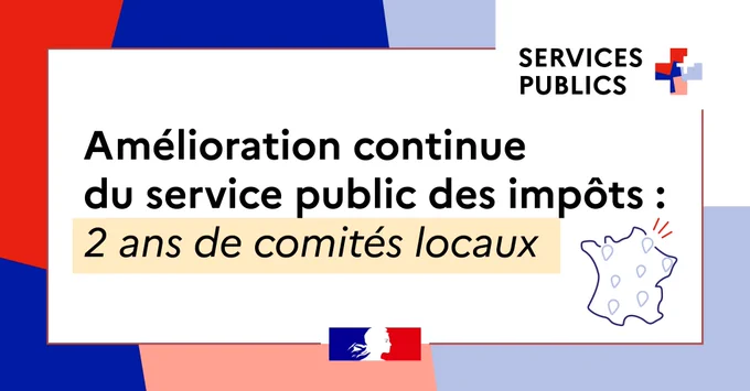 Services Publics   
Amélioration continue du service public des impôts : 2 ans de comités locaux