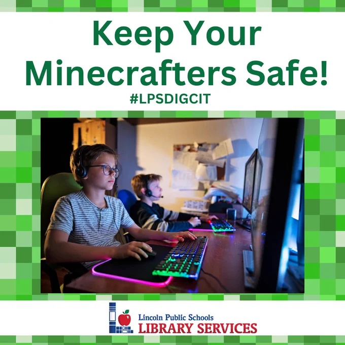 Two children sitting at a computer, wearing headphones and gaming in a digital environment, with text "Keep Your Minecrafters Safe! #LPSDIGCIT"