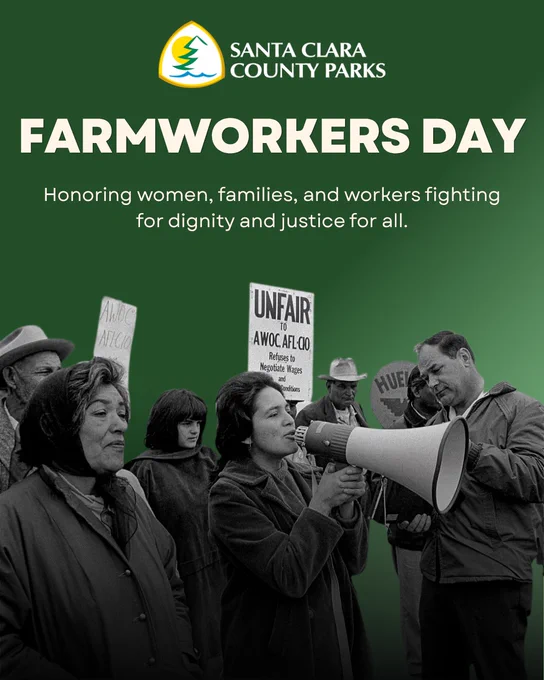 A group of individuals is gathered, some holding protest signs. One person is speaking into a megaphone. The image promotes "Farmworkers Day" by Santa Clara County Parks, with a message honoring women, families, and workers fighting for dignity and justice.