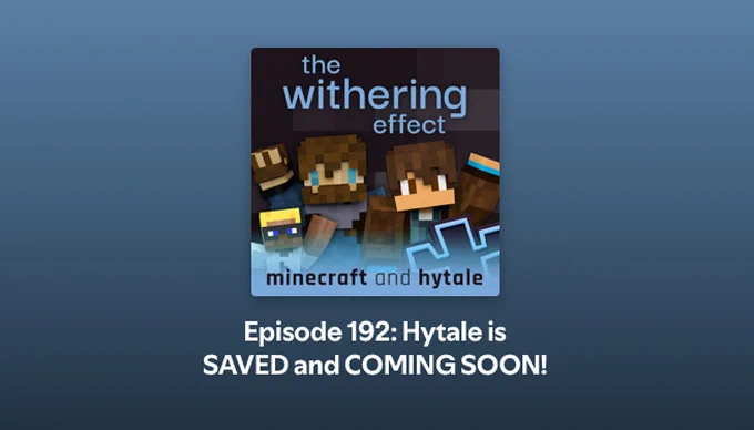 Episode 192: Hytale is SAVED and COMING SOON!