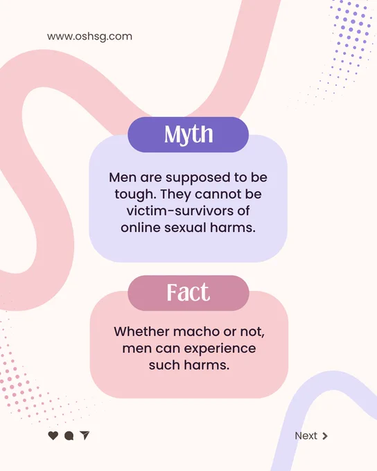 A purple square presents a myth: "Men are supposed to be tough. They cannot be victim-survivors of online sexual harms." 

A pink square presents a fact: "Whether macho or not, men can experience such harms." 