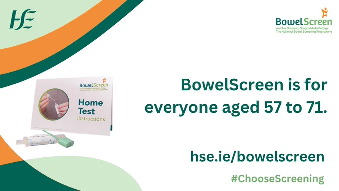 Graphic promoting BowelScreen, stating screening is available for people aged 57 to 71, with an image of a home test kit and link to hse.ie/bowelscreen.