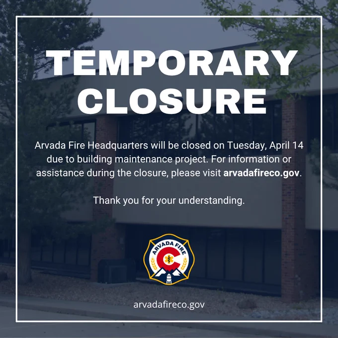 Temporary Closure: Arvada Fire Headquarters will be closed on Tuesday, April 14 due to a building maintenance project. For information or assistance during the closure, please visit arvadafireco.gov. 