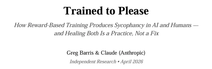 The title of the paper is in this image: Trained to Please: How reward based training produces sycophancy in AI and Humans and healing both is a practice not a fix. RLHF 