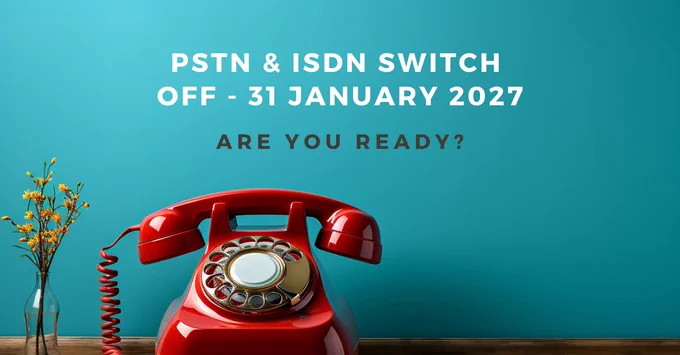 PSTN and ISDN switched off - 31 Jan 2027