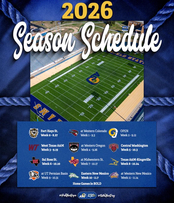Angelo State Football 2026 Game Schedule;

Week 0: Fort Hays State
Week 1: at Western Colorado
Week 2: BYE
Week 3: West Texas A&M
Week 4: at Western Oregon
Week 5: Central Washington
Week 6: Sul Ross State
Week 7: at Midwestern State
Week 8: Texas A&M-Kingsville
Week 9: at UT Permian Basin
Week 10: Eastern New Mexico
Week 11: at Western New Mexico