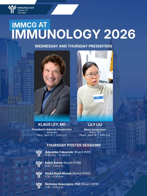 A graphic about members of the Immunology Center of Georgia presenting at Immunology 2026, a conference held in Boston, Massachusetts this year. There are 6 presentations listed for Wednesday and Thursday, April 15 and 16.