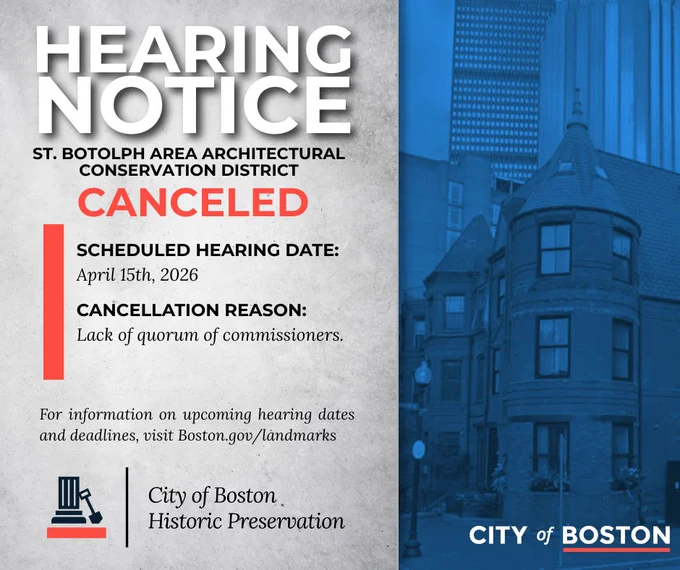 Notice of cancellation for the St. Botolph Area Architectural Conservation District hearing originally set for April 15th, 2026 due to lack of quorum.