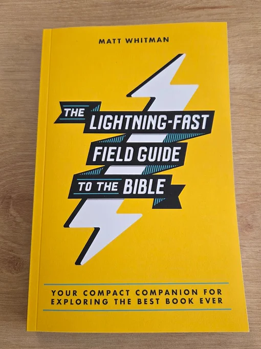 Picture of the book "The Lightning-Fast Field Guide to the Bible" with subtitle: "Your compact companion for exploring the best book ever"