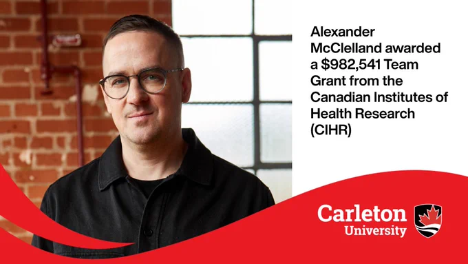 Headshot of Alexander McClelland. Text: Alexander McClelland awarded a $982,541 Team Grant from the Canadian Institutes of Health Research (CIHR)