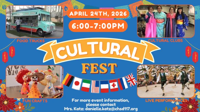Flier: April 24th, 2026, 6-7PM Cultural Fest, For more event info contact Mrs. Katz: danielle.katz@chsd117.org