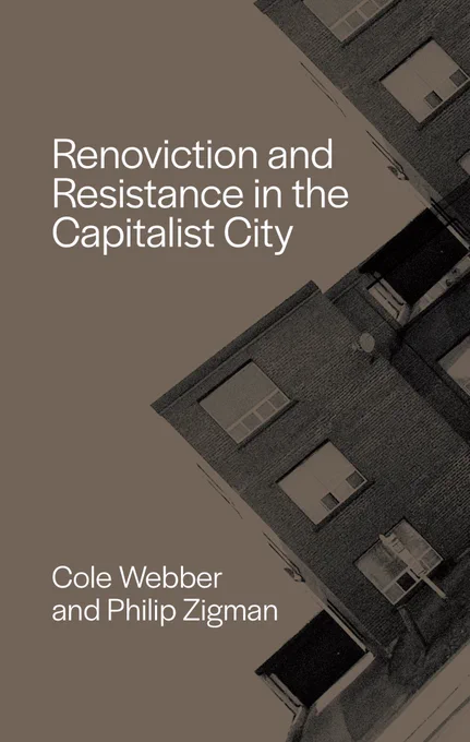 Photo of book cover “Renoviction and Resistance in the Capitalist City — Cole Webber and Philip Zigman”