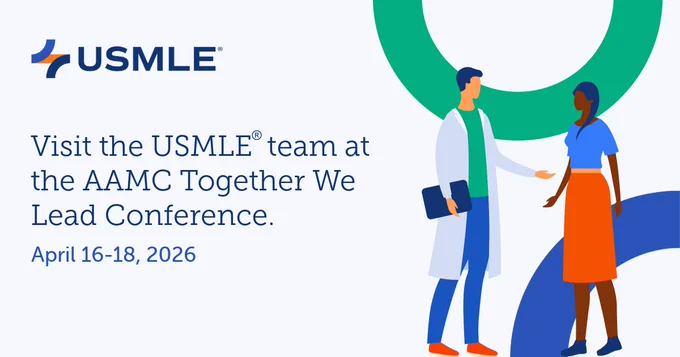 The image features the USMLE logo and text stating, "Visit the USMLE team at the AAMC Together We Lead Conference, April 16-18, 2026."