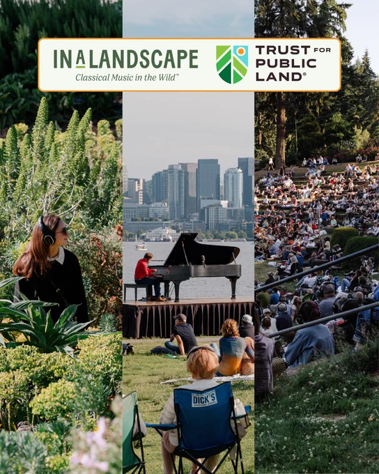 A triptych image promoting "IN A LANDSCAPE: Classical Music in the Wild," in partnership with Trust for Public Land. The left panel shows a person sitting among plants, wearing headphones. The center panel features a pianist playing a grand piano with a city skyline in the background. The right panel depicts an audience seated outdoors on a hillside for a performance.