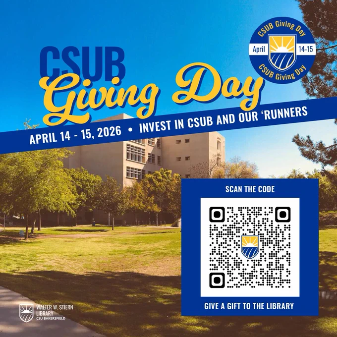 Text styled over a photo of the Walter W. Stiern Library. Image text says, "CSUB Giving Day / April 14-15  / Invest in CSUB and our 'Runners / Scan the code - give a gift to the library"
