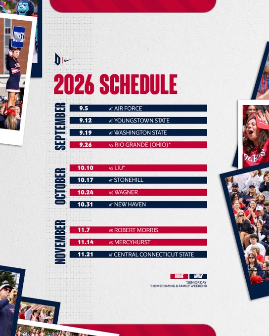 Graphic displaying a team’s 2026 football schedule with a clean red, white, and navy design. Dates and opponents are listed by month:

September:
	•	9/5 at Air Force
	•	9/12 at Youngstown State
	•	9/19 at Washington State
	•	9/26 vs Rio Grande (Ohio)*

October:
	•	10/10 vs LIU
	•	10/17 at Stonehill
	•	10/24 vs Wagner
	•	10/31 at New Haven

November:
	•	11/7 vs Robert Morris
	•	11/14 vs Mercyhurst
	•	11/21 at Central Connecticut State

Home games are highlighted in red, away games in navy.