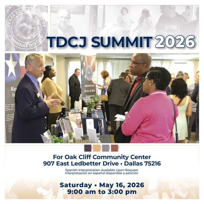 TDCJ Summit is coming up on May 16 at the Oak Cliff Community Center in Dallas!

This event brings TDCJ staff and families together to share resources that support incarcerated loved ones. Attendees will hear updates on current initiatives and learn about available services.