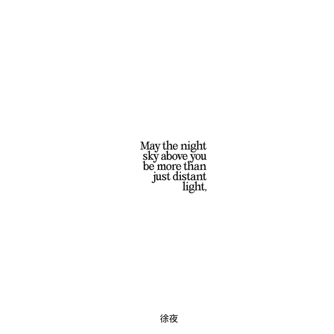 To whom it may concern, 
there lies another message here that you may wish to discover. I hope, to the stars, that you will find your way to it. The hint is: the beginning of a plant’s life.