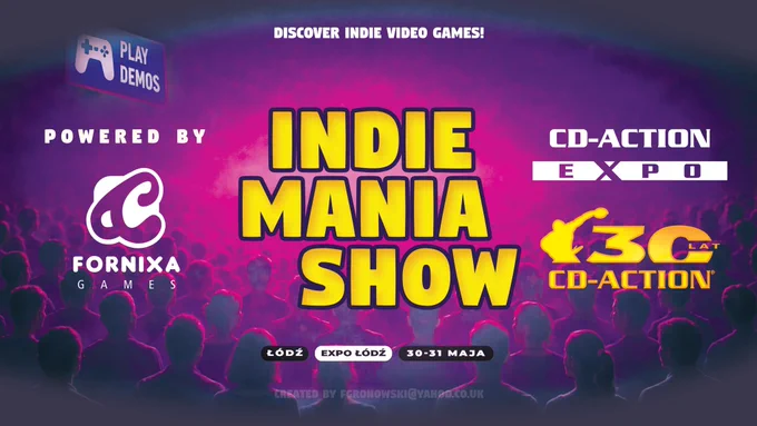 Promotional graphic announcing Indie Mania Show at CD-Action Expo 2026 in Łódź, emphasizing the indie zone organized by Fornixa Games, inviting players and developers to join, and highlighting CD-Action’s 30th anniversary along with the event dates (May 30–31).