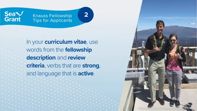 A graphic titled "Knauss Fellowship Tips for Applicants #2" from Sea Grant. The text reads: "In your curriculum vitae, use words from the fellowship description and review criteria, verbs that are strong, and language that is active." The accompanying photo shows a man and a woman standing together outdoors with a mountain range in the background; the man is wearing a lei and making a shaka sign.

