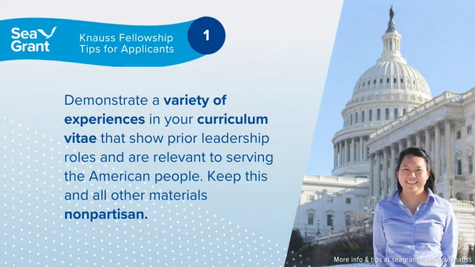 A graphic titled "Knauss Fellowship Tips for Applicants #1" from Sea Grant. The text reads: "Demonstrate a variety of experiences in your curriculum vitae that show prior leadership roles and are relevant to serving the American people. Keep this and all other materials nonpartisan." The accompanying photo shows a smiling woman in a light blue shirt standing in front of the U.S. Capitol Building.