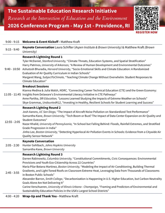 The Sustainable Education Research Initiative, Research at the Intersection of Education and the Environment, 2026 Conference Program - May 1st - Providence, RI

Lists even timing and speakers throughout the day. 