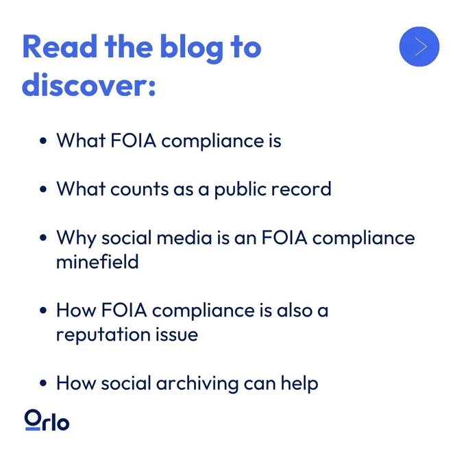 Blog post highlights: FOIA compliance, public records, social media risks, and social archiving. Includes Orlo logo.