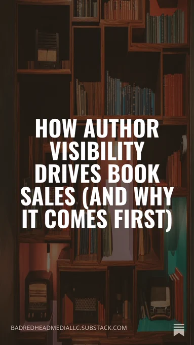 💥 NEW: How Author Visibility Drives Book Sales (And Why It Comes First) by @BadRedheadMedia via @Substack https://geni.us/AuthorVisibility2

Let’s talk about one of the more frustrating truths about book marketing and author visibility:
𝗔𝘂𝘁𝗵𝗼𝗿 𝘃𝗶𝘀𝗶𝗯𝗶𝗹𝗶𝘁𝘆 𝗰𝗼𝗺𝗲𝘀 𝗯𝗲𝗳𝗼𝗿𝗲 𝘀𝗮𝗹𝗲𝘀 𝗶𝗻 𝗯𝗼𝗼𝗸 𝗺𝗮𝗿𝗸𝗲𝘁𝗶𝗻𝗴.

Most writers want it to work the other way around. We talk about our book; people immediately buy it; the angels sing. I wish that were how it worked. 