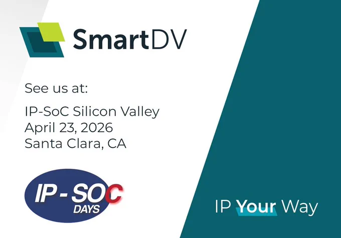 See SmartDV at IP-SoC Silicon Valley